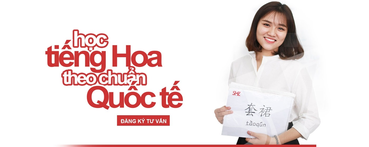 Trung tâm Hoa Văn SHZ - Top trung tâm tiếng Trung quận 6