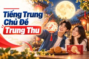 Tiếng Trung Chủ Đề Trung Thu